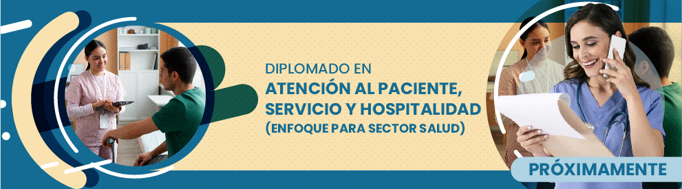 Diplomado en Atención al Paciente, Servicio y Hospitalidad