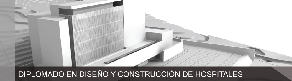 Diplomado en Diseño y Construcción de Hospitales