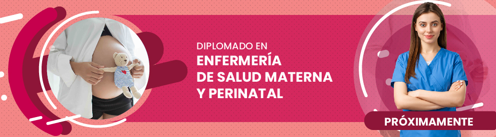 Diplomado en Enfermería de Salud Materna y Perinatal