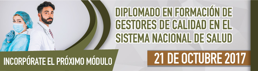 Diplomado en Formación de Gestores de Calidad en el Sistema Nacional de Salud