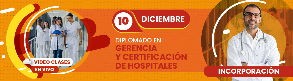 Diplomado en Gerencia y Certificación de Hospitales