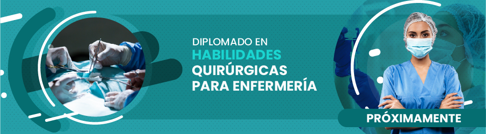 Diplomado en Habilidades Quirúrgicas para Enfermería