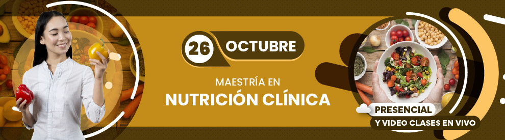Maestría en Nutrición Clínica